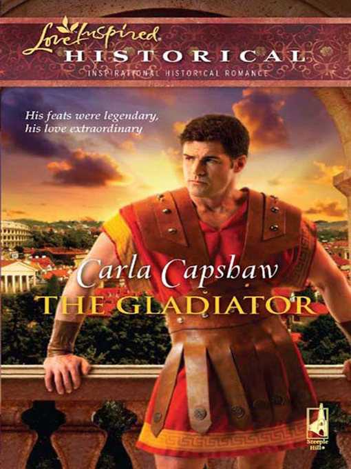 Title details for The Gladiator by Carla Capshaw - Available